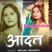 Aadat (Anjali Bharti)