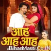 Ahh Ahh Ahh (Antra Singh Priyanka, JP Nirala)