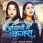 Akhiya Me Kajra Lagake Roila.mp3