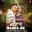 Badra Re (Gunjan Singh)