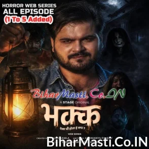 Bhakk (Arvind Akela Kallu, Parul Chawla) Horror Web Series