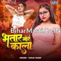 Bhatar Mor Kala (Goldi Yadav)