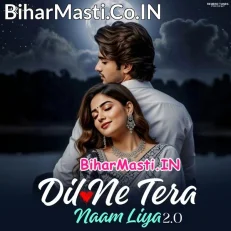 Dil Ne Tera Naam Liya 2.0 (Aman Yadav)