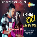 Bye Bye Tata Bhatar Leke Jata.mp3