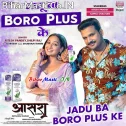 Hauwe Roopwa Ke Jadu Ki Boro Plus Ke