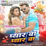 Pyar Ba Kahi Da Ki Pyar Ba (Hit Matter).mp3