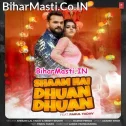 Shaam Hai Dhua Dhua Chhodi Darad Ba Uha Uha (Hit Matter)