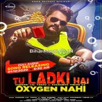 Tu Ladki Hai Oxygen Nahi.mp3