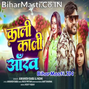 Kali Kali Aamkh (Awanish Babu, Nidhi)