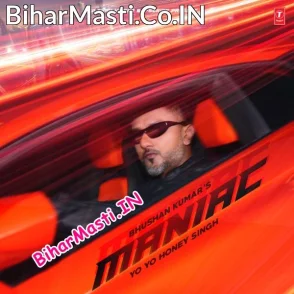 Maniac (Yo Yo Honey Singh)