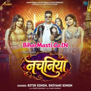 Nachaniya (Ritik Singh, Shivani Singh)
