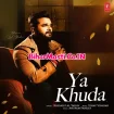 Ya Khuda (Khesari Lal Yadav) 2022 Mp3 Song